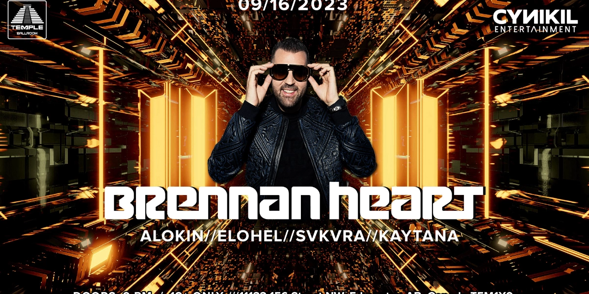 Event image for TEMPLE BALLROOM // CYNIKIL ENTERTAINMENT PRESENT : BRENNAN HEART