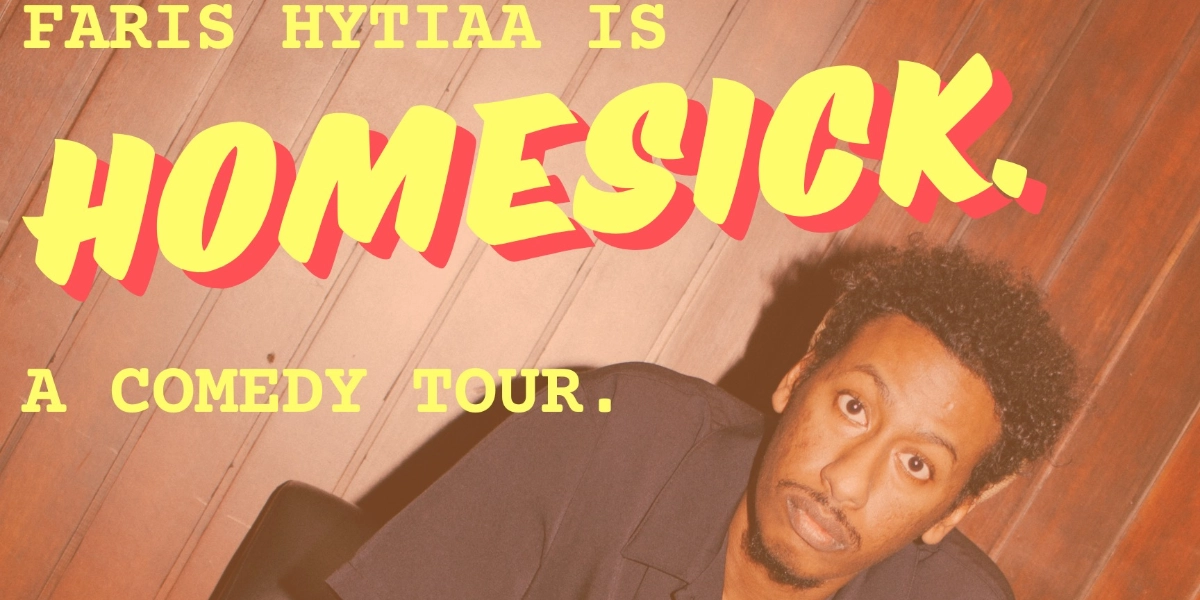 Event image for HOMESICK! Faris Hytiaa Standup