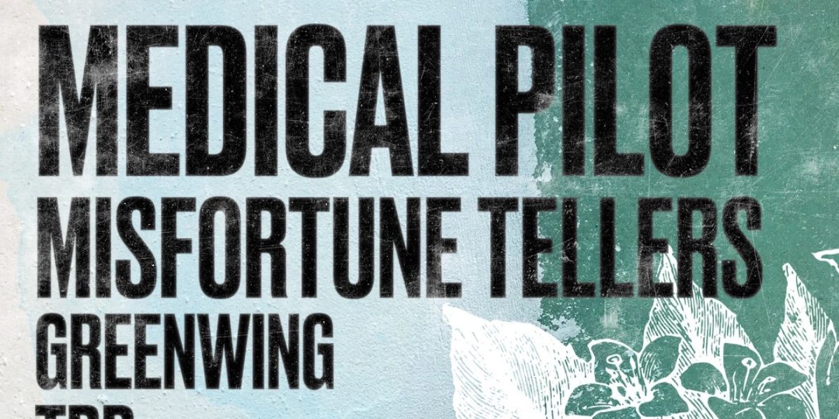 Event image for Medical Pilot w. Misfortune Tellers, Greenwing & Sleepingbagzzz @ The Aviary!