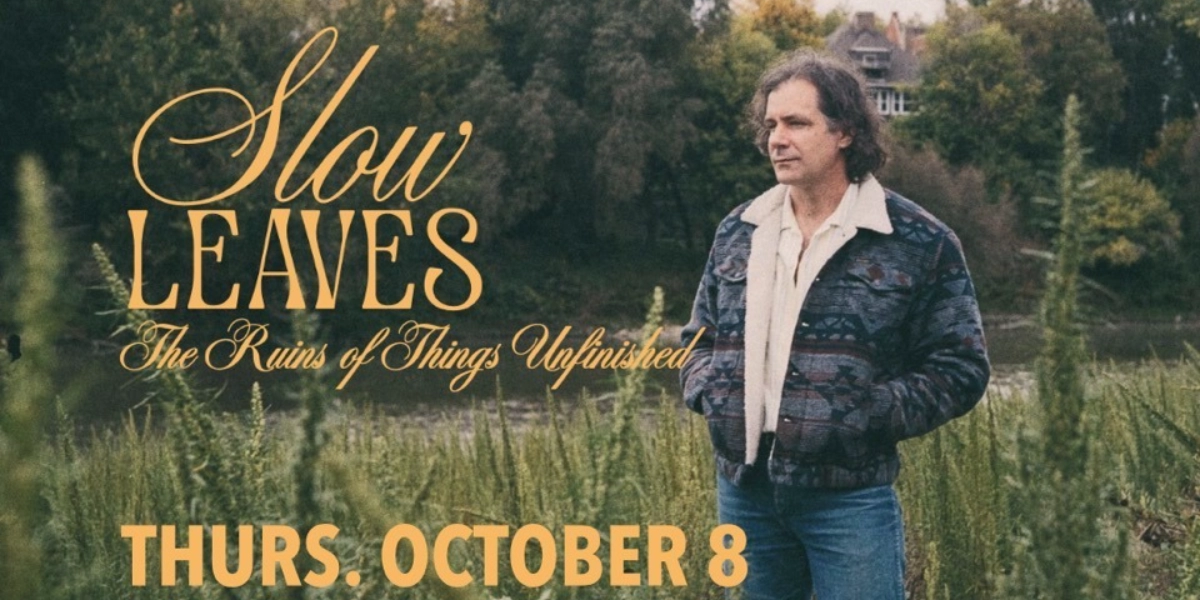 Event image for Slow Leaves (Winnipeg) w. guests @ The Aviary!