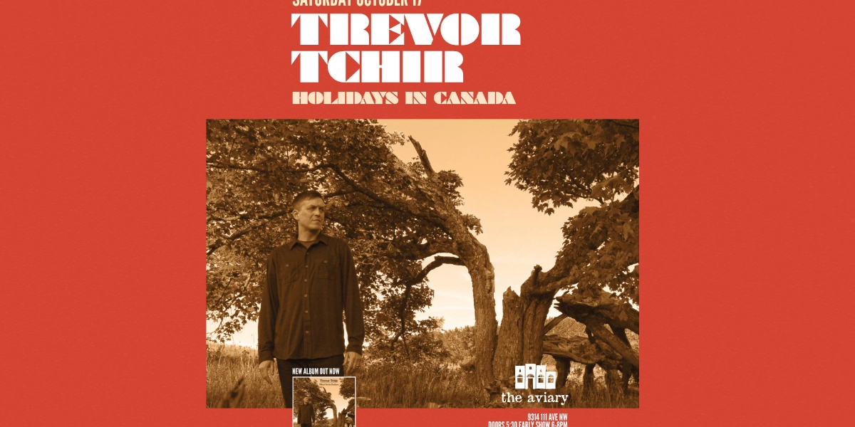 Event image for Trevor Tchir Album Release w. Holidays In Canada