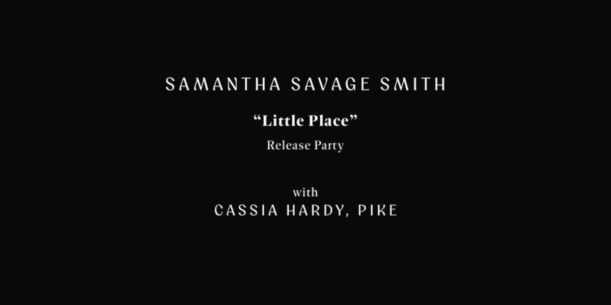 Event image for Samantha Savage Smith (Calgary) w. Cassia Hardy & Pike @ The Aviary!