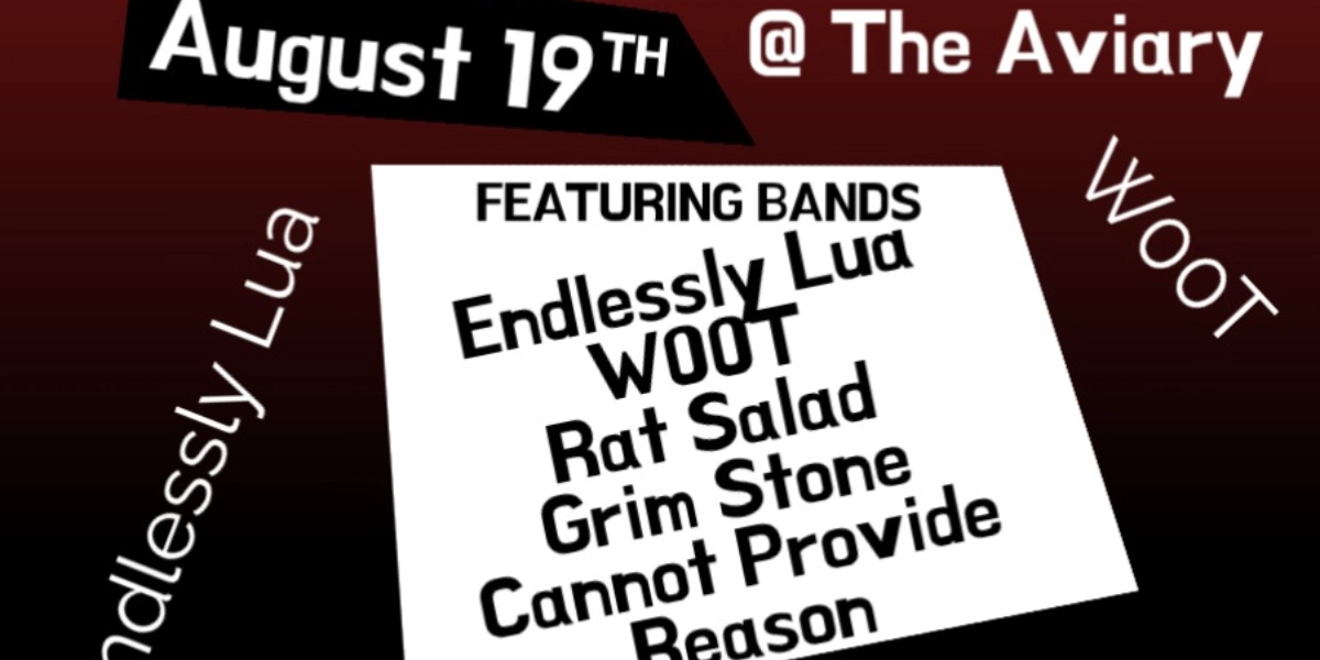 Event image for Cannot Provide Reason w. Grim Stone, Rat Salad, Woot & Endlessly Lua @ The Aviary!