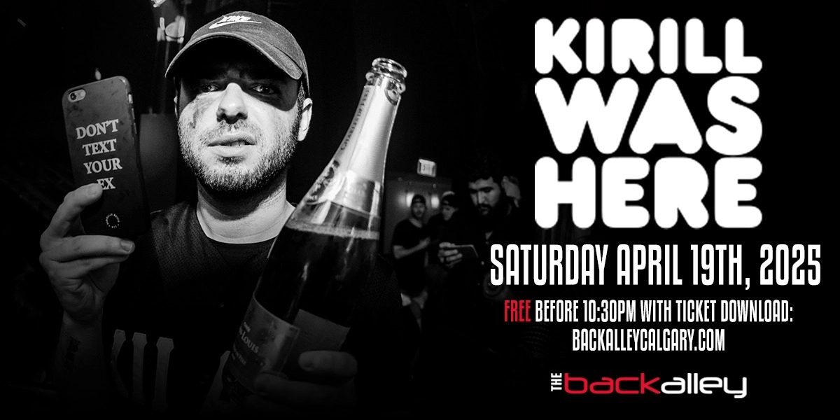 Event image for Kirill Was Here (A$$holes Live Forever) - FREE Before 10:30PM With Ticket Download