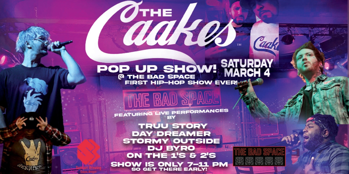 Event image for CAAKES POP UP SHOP @THE BAD SPACE FIRST HIP-HOP SHOW EVER!