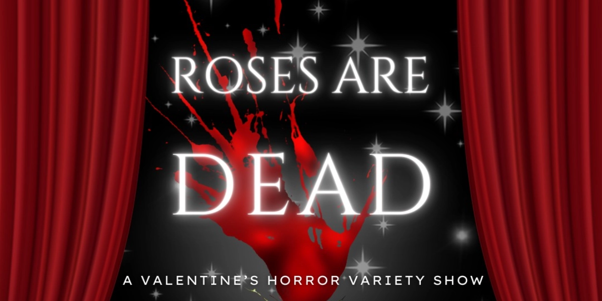 Event image for Roses Are Dead