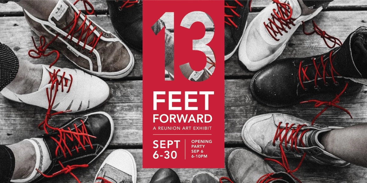 Event image for 13 Feet Forward - Opening Reception