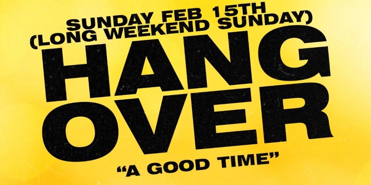 Image d'événement pour HANGOVER - A GOOD TIME