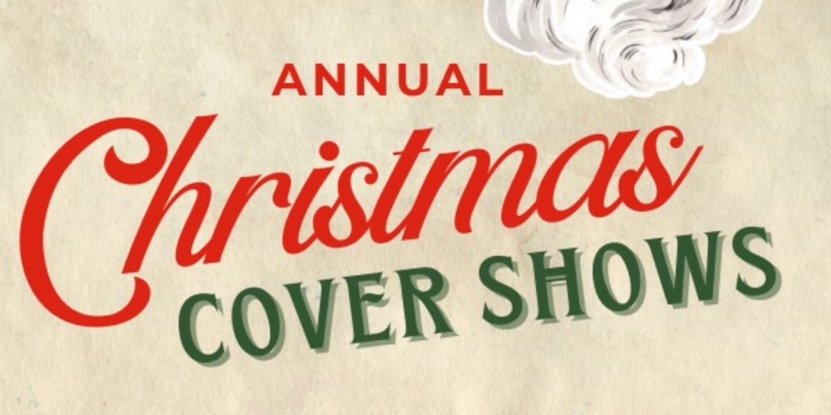 Event image for Annual Christmas Cover Shows - Saturday