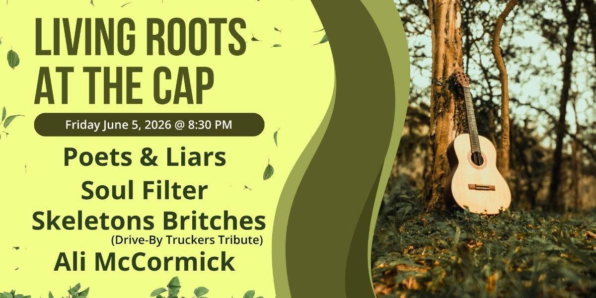 Event image for Living Roots: Poets & Liars + Soul Filter + Skeletons Britches + Ali McCormick
