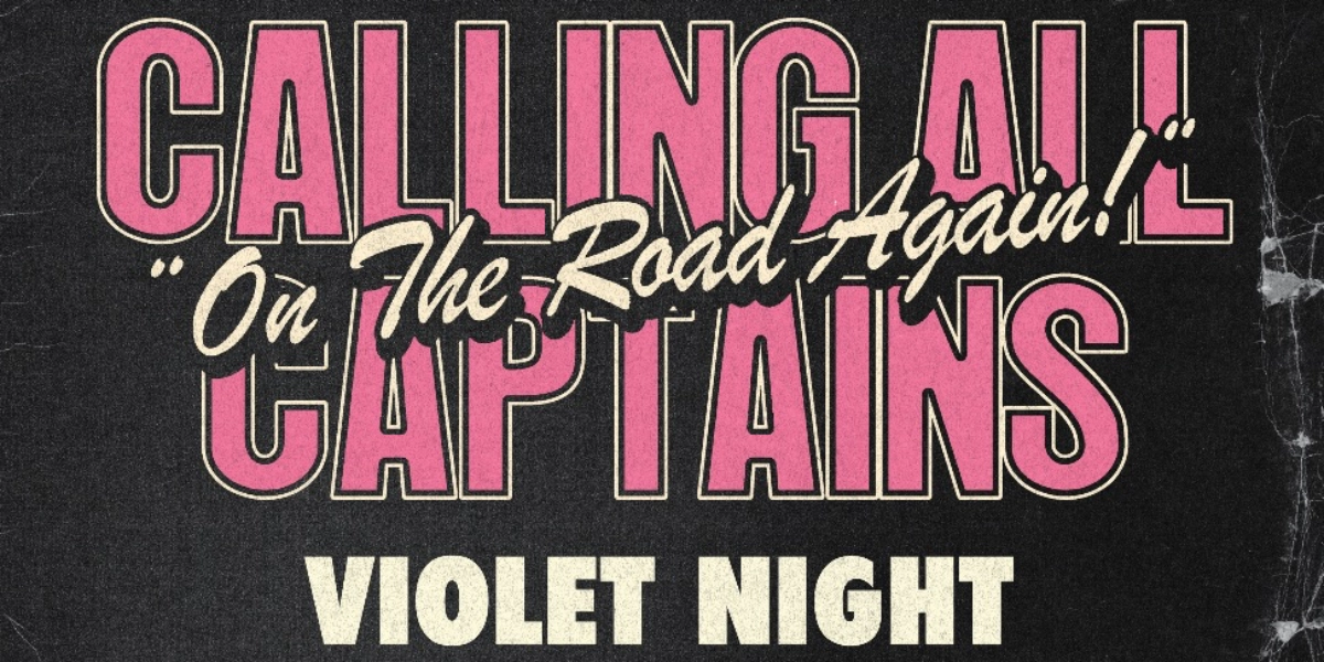 Event image for Calling All Captains + Violet Night + Customer Service