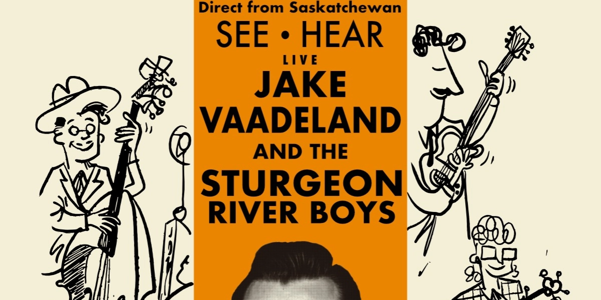 Event image for Jake Vaadeland and The Sturgeon River Boys