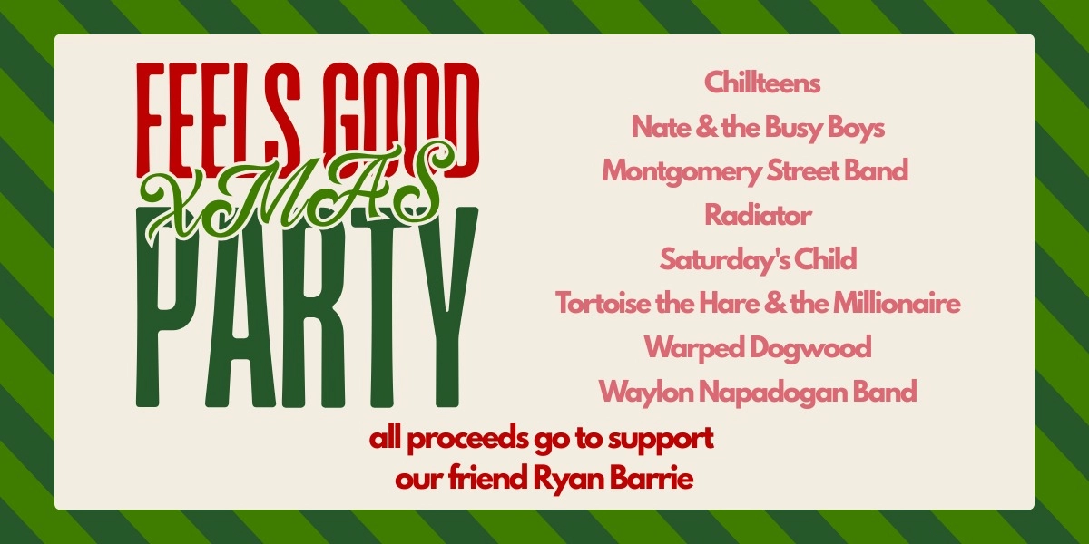 Event image for Feels Good Xmas Party: In Support of Ryan Barrie