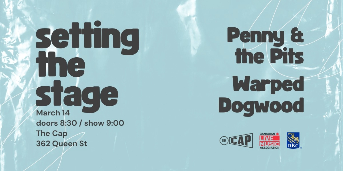 Event image for CLMA Setting The Stage presents Warped Dogwood + Penny & the Pits