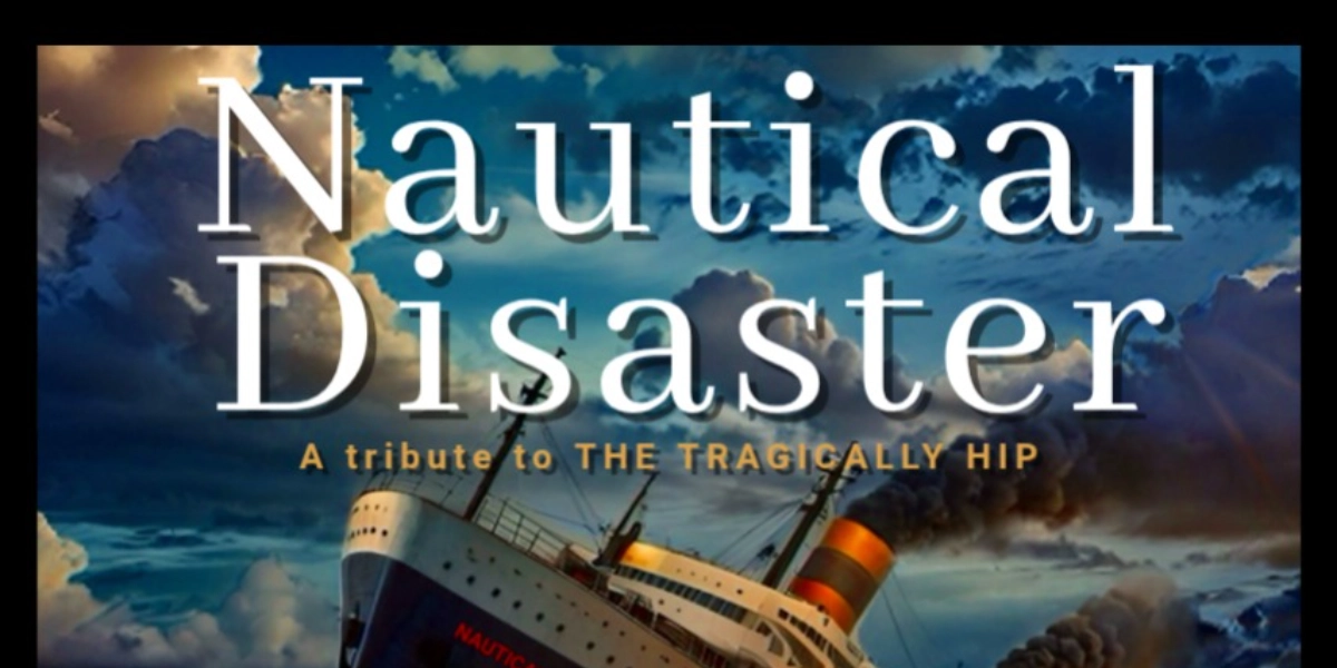 Event image for Nautical Disaster - A tribute to THE TRAGICALLY HIP