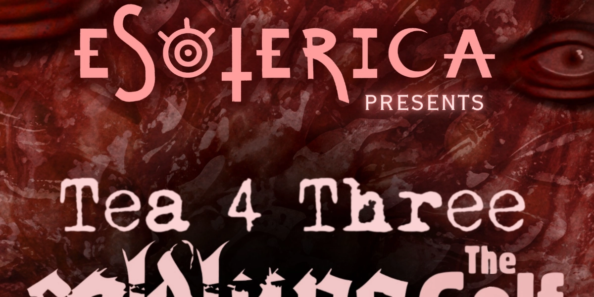 Event image for Esoterica Presents - Tea 4 Three + The Golf Pencils + Coldlung + Qwan + Cross Check