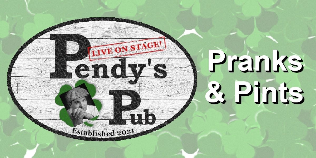 Event image for Pendy's Pub Pranks & Pints