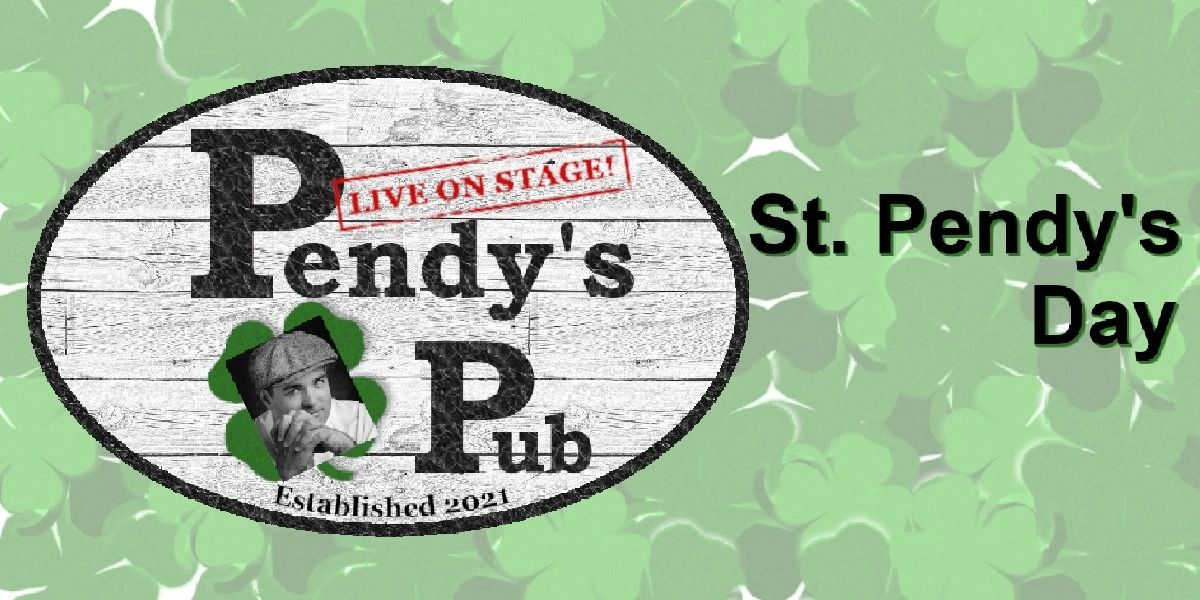 Event image for Pendy's Pub St. Pendy's Day