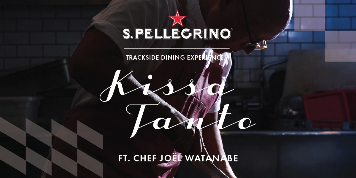 Event image for Kissa Tanto Trackside Dining Experience Presented by San Pellegrino