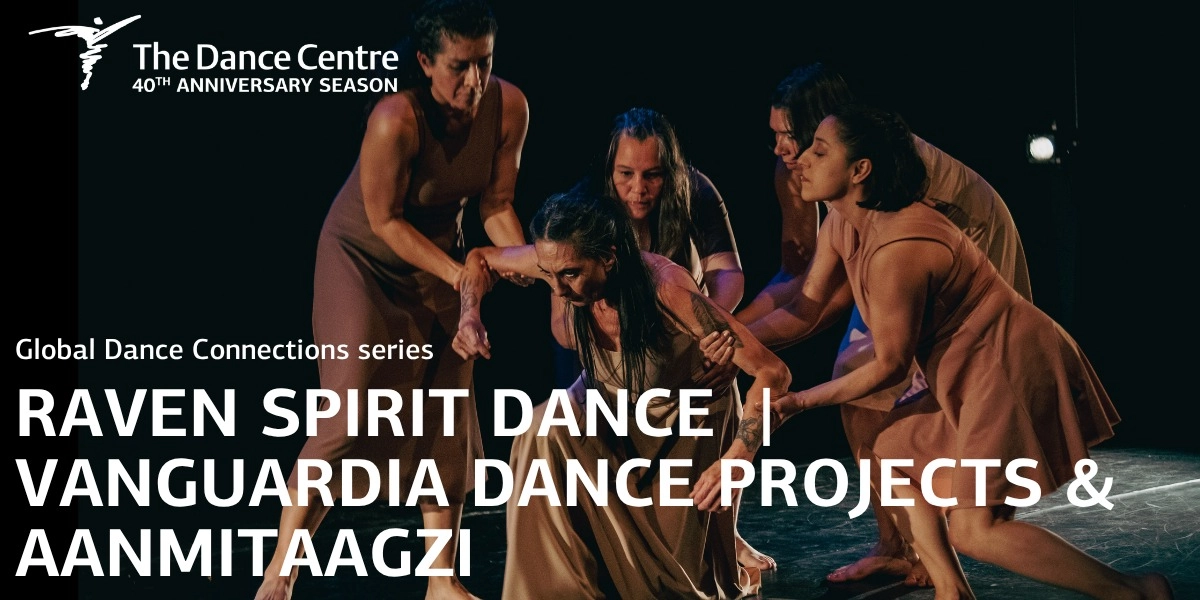 Event image for Raven Spirit Dance | Vanguardia Dance Projects & Aanmitaagzi