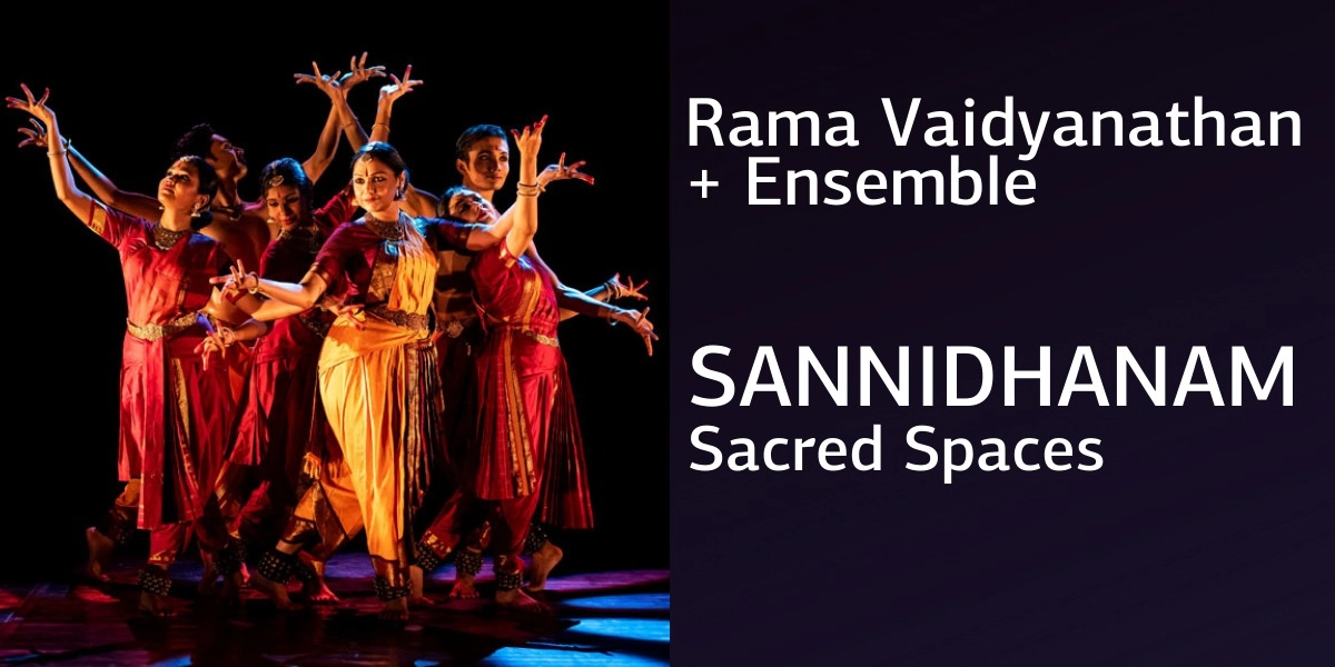Event image for Rama Vaidyanathan + Ensemble: Sannidhanam – Sacred Spaces
