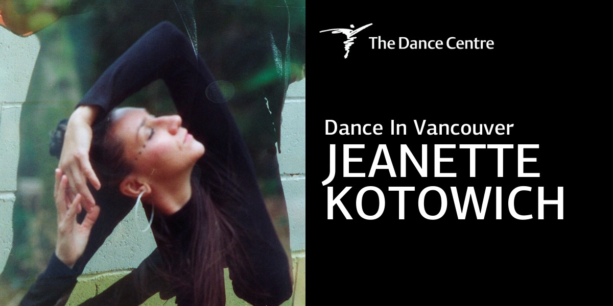 Event image for Dance In Vancouver: Jeanette Kotowich
