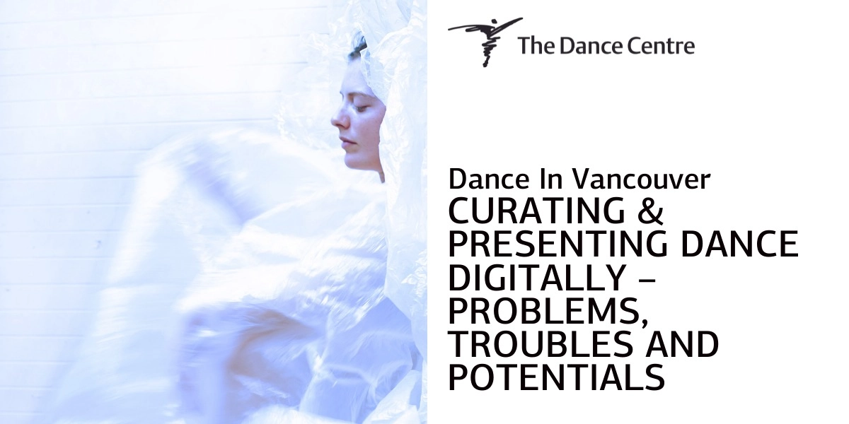 Event image for Dance In Vancouver: Curating and Presenting Dance Digitally