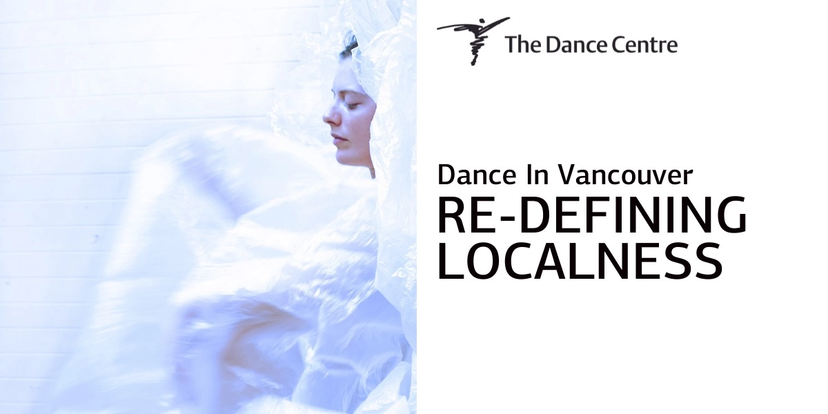 Event image for Dance In Vancouver: Re-Defining Localness