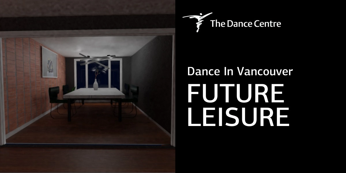 Event image for Dance In Vancouver: Future Leisure