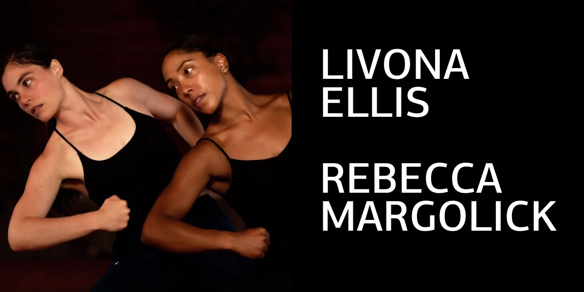 Event image for Livona Ellis + Rebecca Margolick