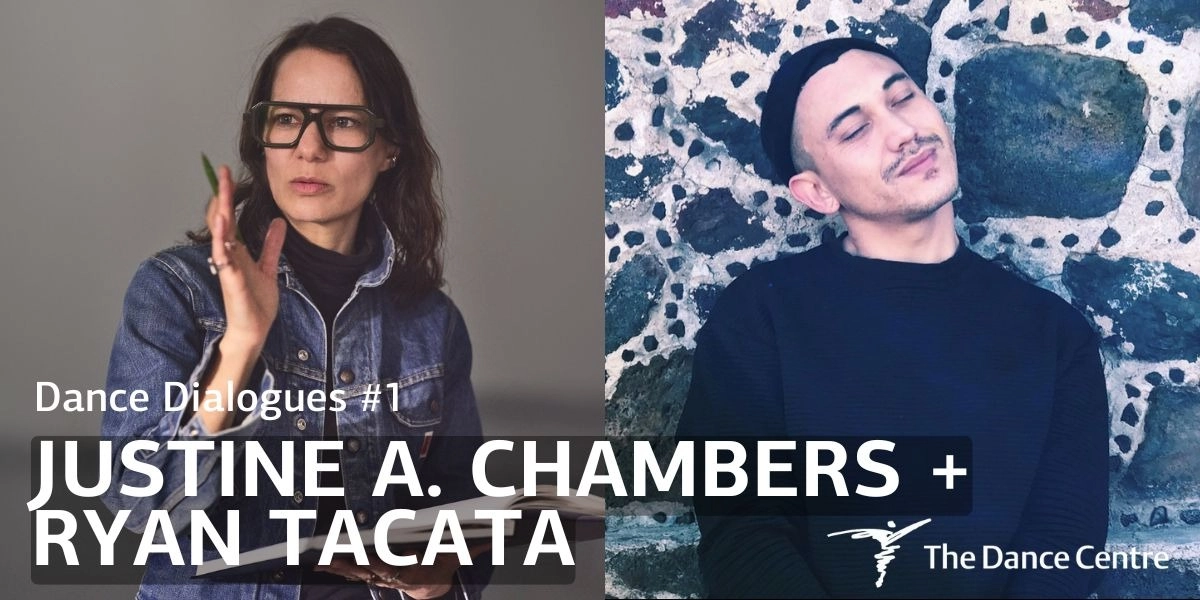 Event image for Dance Dialogues: Justine A. Chambers + Ryan Tacata