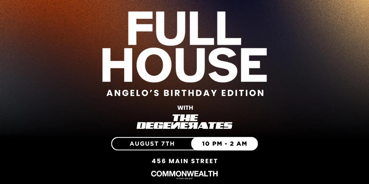 Event image for Full House: Angelo's Birthday Edition