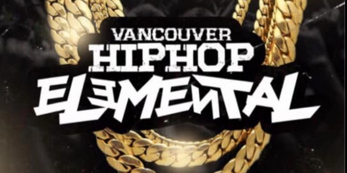 Event image for Vancouver Hip Hop Elemental Showcase
