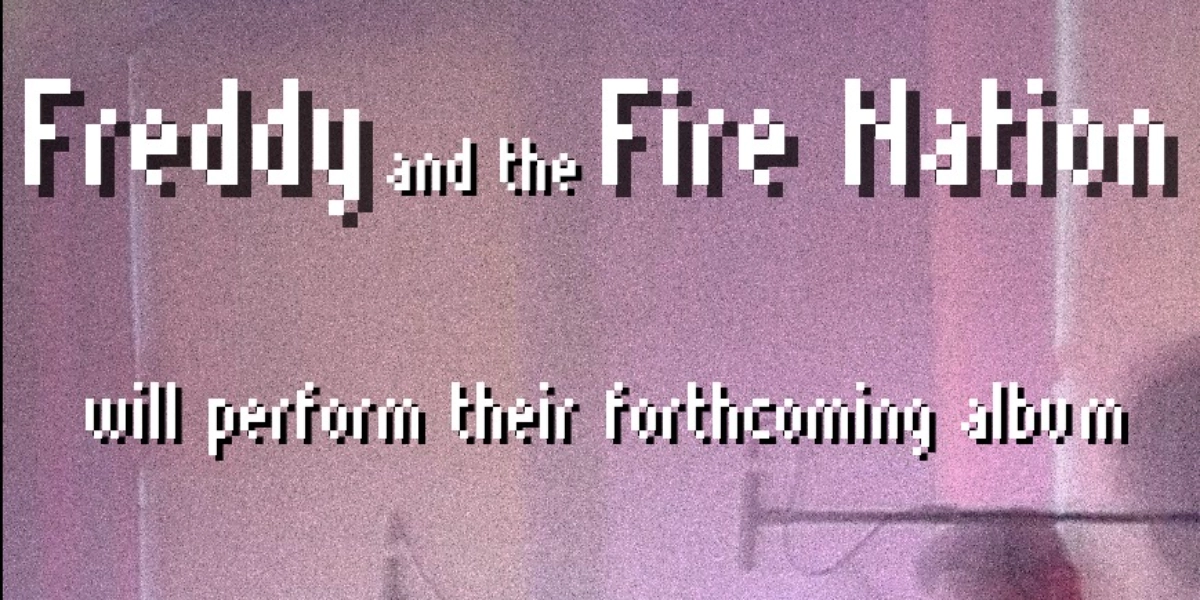 Event image for Freddy and the Fire Nation performing "Cycles" | with GLADLY