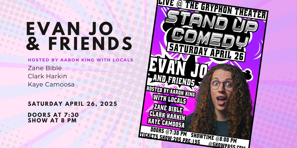 Event image for Gryphon Theatre Presents Evan Jo