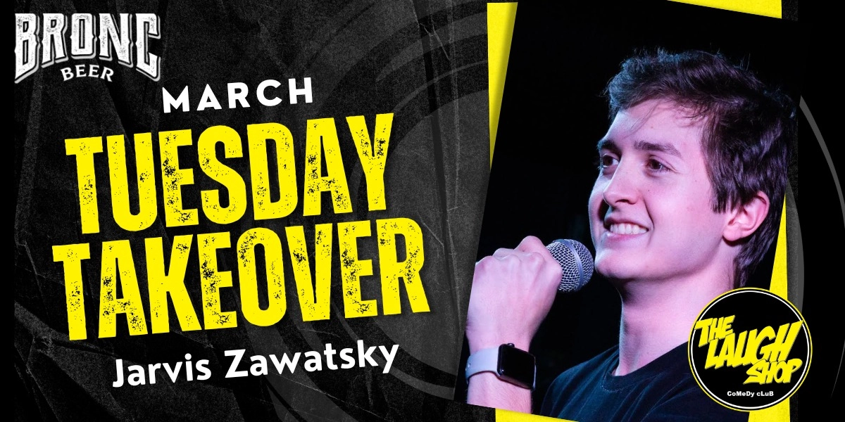 Event image for Tuesday Takeover - Jarvis Zawatsky