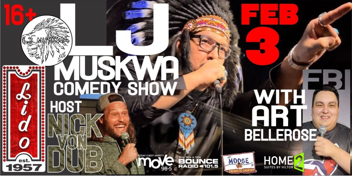 Event image for LJ Muskwa Comedy Show - Saturday February 3rd