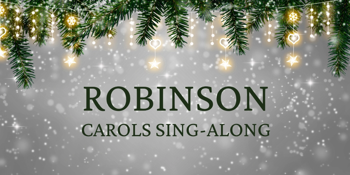 Event image for Robinson Carols Sing-Along