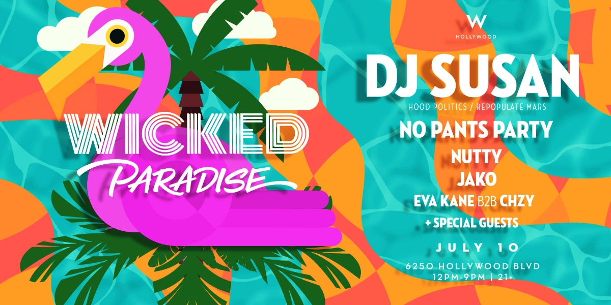 Event image for Wicked Paradise 'Hollywood' ft. DJ Susan & Friends