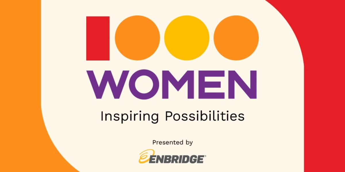 Event image for 1000 Women - Inspiring Possibilities Presented by Enbridge