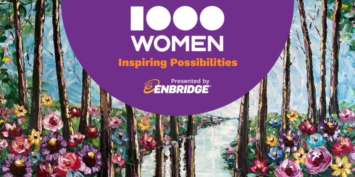 Event image for 1000 Women - Inspiring Possibilities Presented by Enbridge