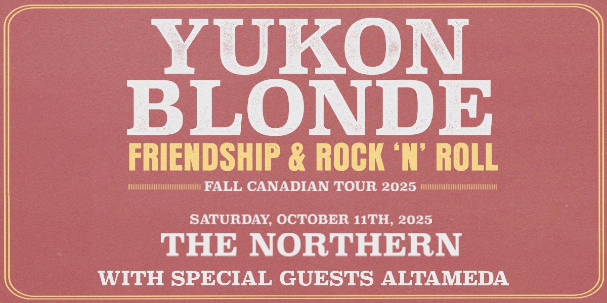 Event image for Yukon Blonde | Live At The Northern