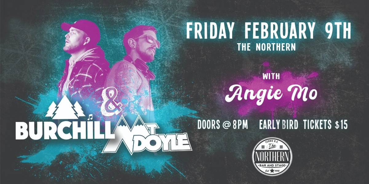 Event image for Burchill & Mt. Doyle | At The Northern Fernie B.C.