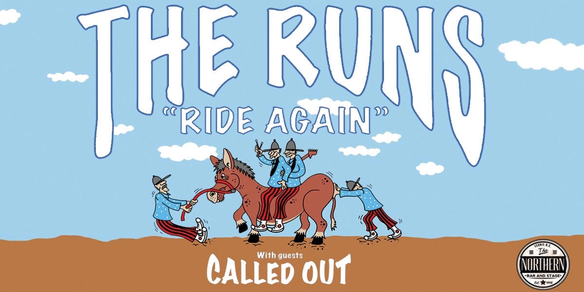 Event image for The Runs Live At The Northern