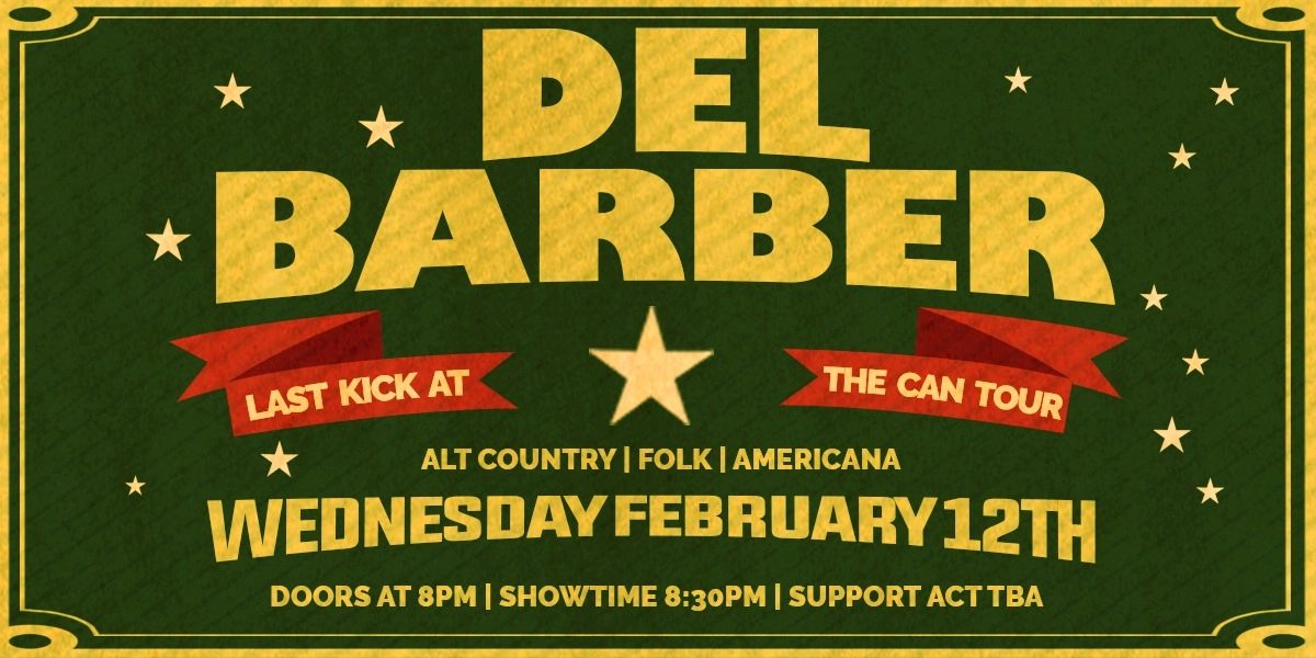 Event image for Del Barber: Last Kick At The Can Tour