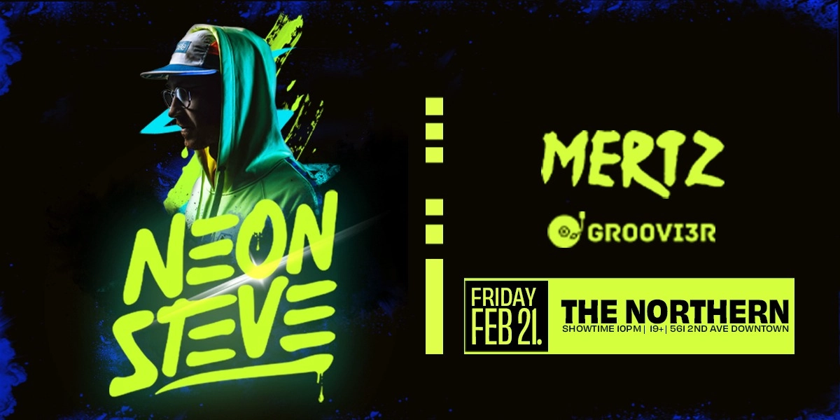 Event image for Neon Steve | At The Northern - Fernie B.C.