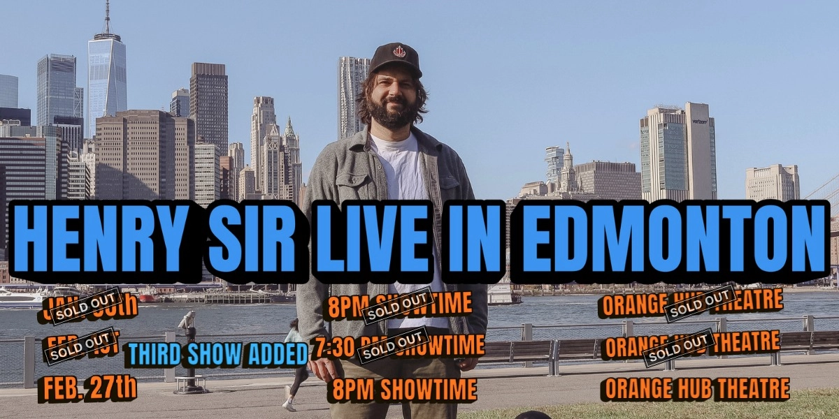 Event image for Henry Sir: Live In Edmonton *THIRD SHOW*