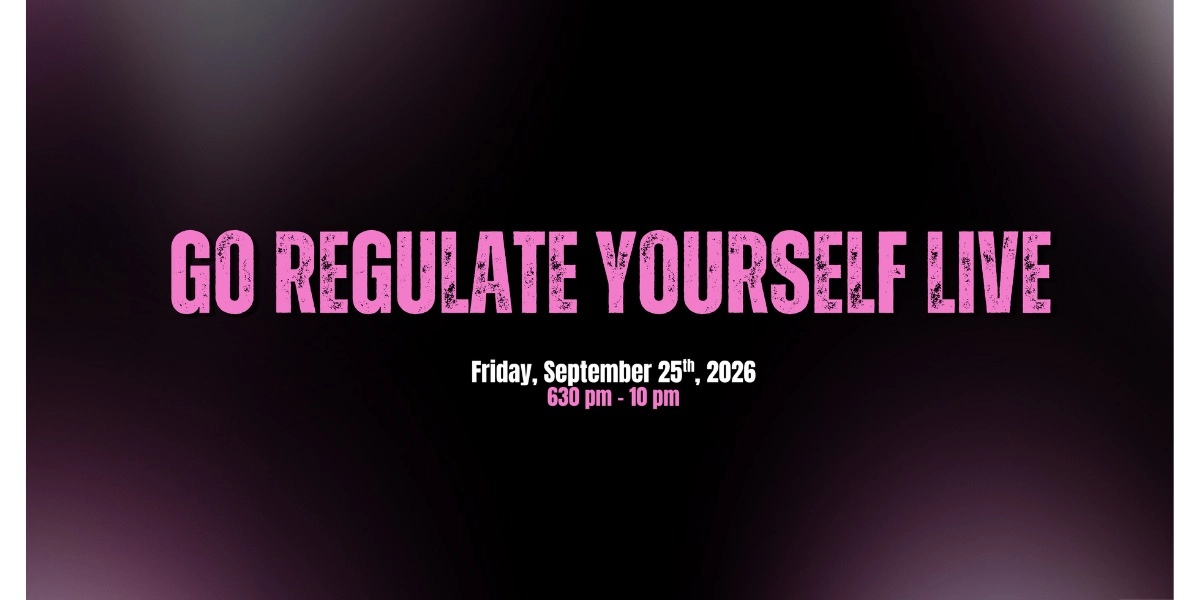 Event image for Go Regulate Yourself LIVE