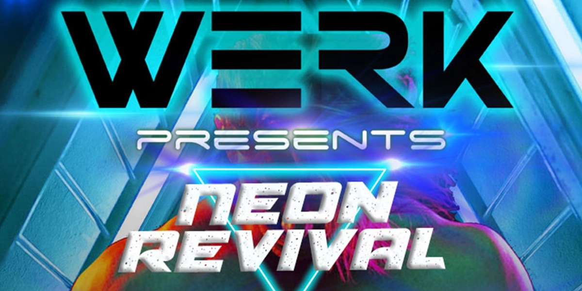 Event image for WERK: Neon Revival