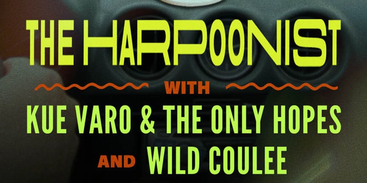 Event image for The Harpoonist, Kue Varo & The Only Hopes and Wild Coulee
